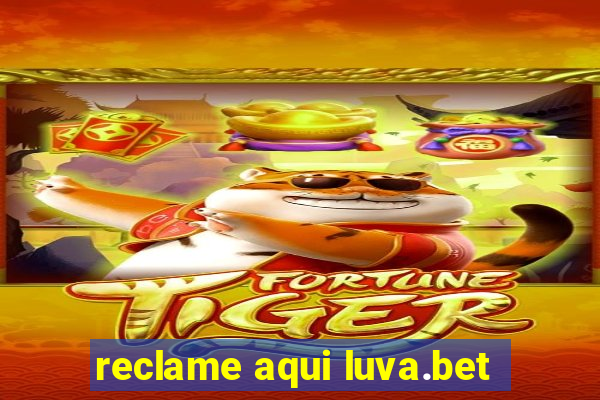 reclame aqui luva.bet